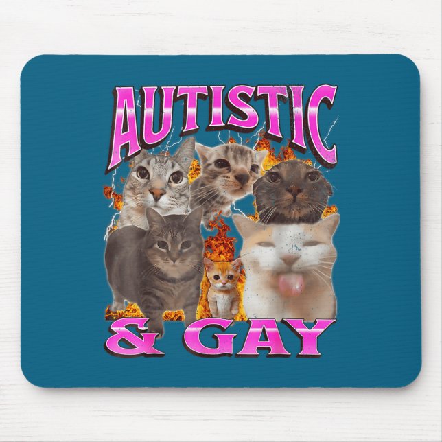 Autistic And Gay Funny Cat Meme Bootleg Graphic  Mouse Mat (Front)