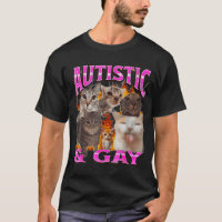 Autistic And Gay Funny Cat Meme Bootleg Graphic 