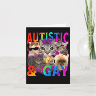 Autistic and Gay Funny Cat Meme Bootleg Men Women Card