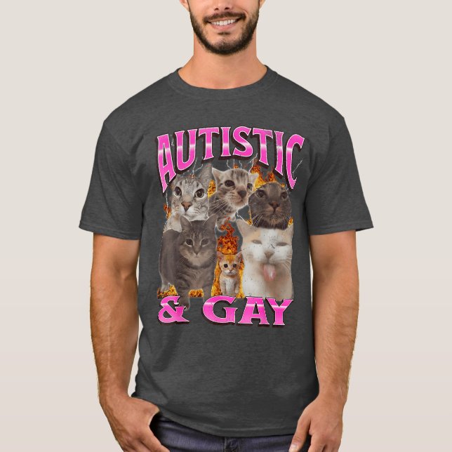 Autistic and Gay Funny Cat Meme Bootleg retro T-Shirt (Front)