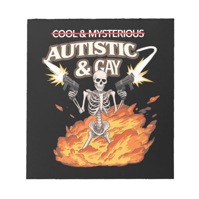 Autistic and Gay Skeleton Funny Autism Awareness Notepad (Front)