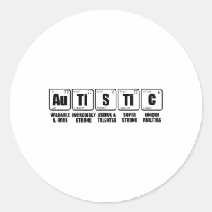 Autistic Au Ti S Ti C Periodic Table Of Elements A Classic Round Sticker