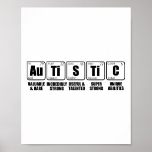 Autistic Au Ti S Ti C Periodic Table Of Elements A Poster