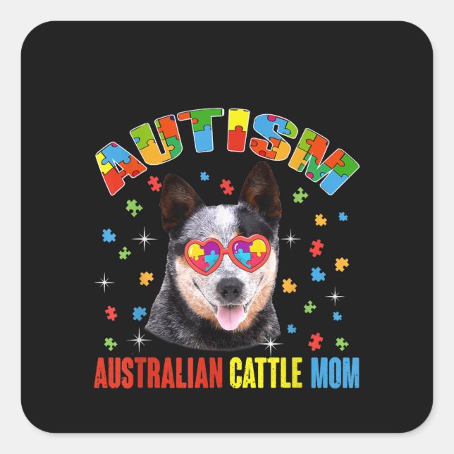 Autistic | Australian Cattle Mum Puzzle Piece Square Sticker (Front)