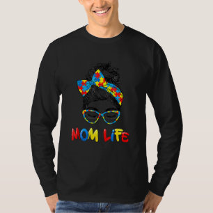 Autistic Autism Awarenes Mum Life Women Mum T-Shirt