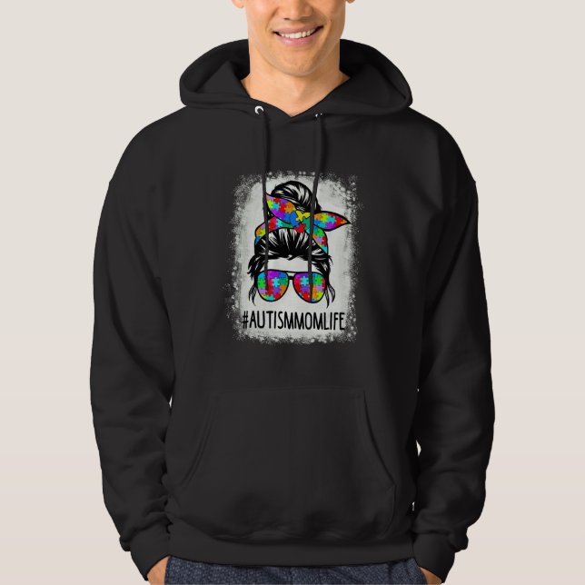 Autistic Autism Awareness Mum Life Women Bleached  Hoodie (Front)