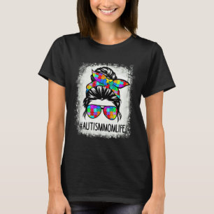 Autistic Autism Awareness Mum Life Women Bleached T-Shirt