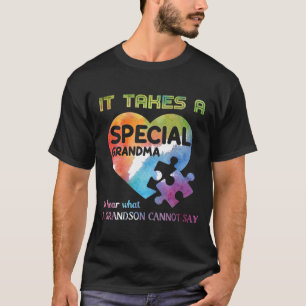Autistic Awareness Its Take Special Grandma Gift T-Shirt