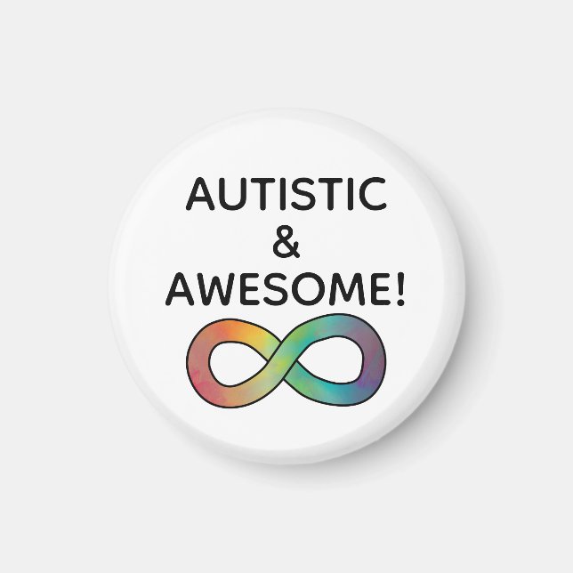 Autistic & Awesome! Neurodiversity Acceptance Magnet (Front)