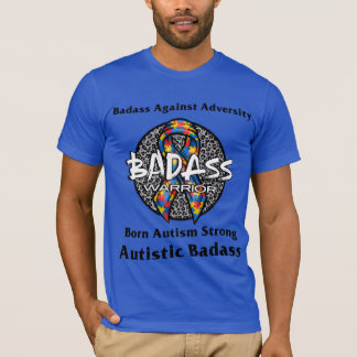 Autistic Badass T-Shirt