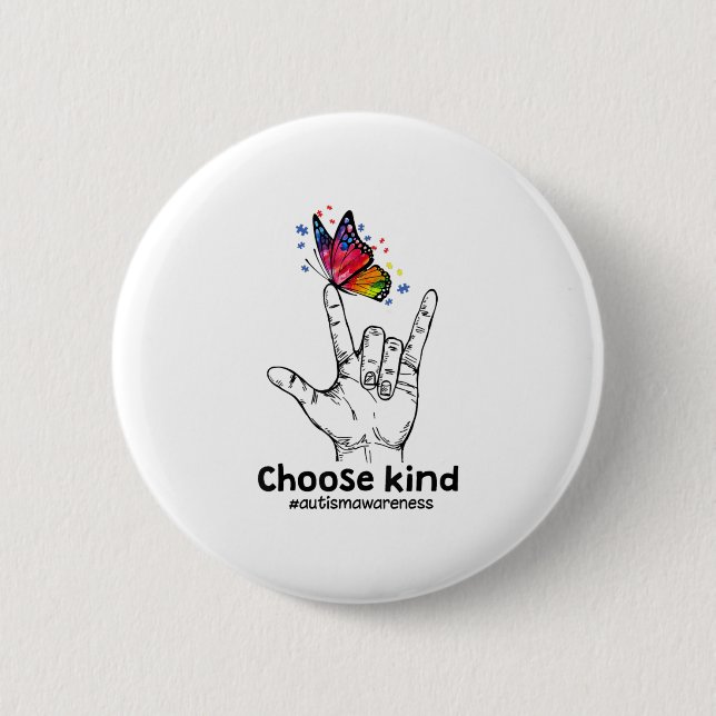 Autistic | Choose Kind Autism Awareness Butterfly 6 Cm Round Badge (Front)