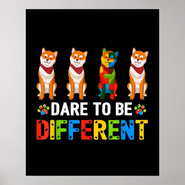 Autistic | Dare To Be Different Cute Shiba Inu Dog Poster (Front)