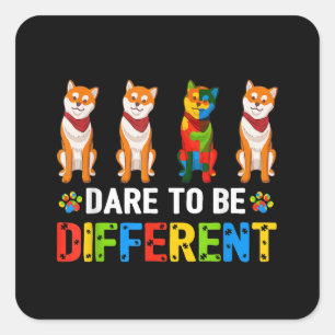 Autistic Dare To Be Different Cute Shiba Inu Dog Square Sticker