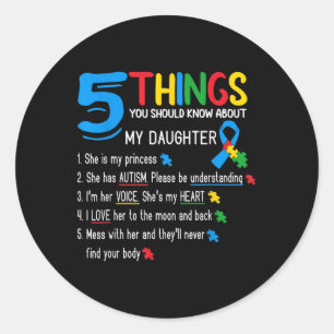 Autistic Daughter Autism Awareness Support Mum Dad Classic Round Sticker