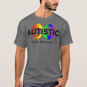 Autistic Deal With It Neurodiversity T-Shirt