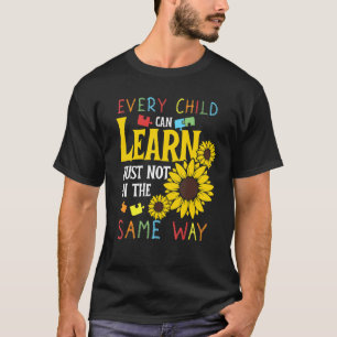 Autistic Every Child Can Learn Just Not In The Sam T-Shirt