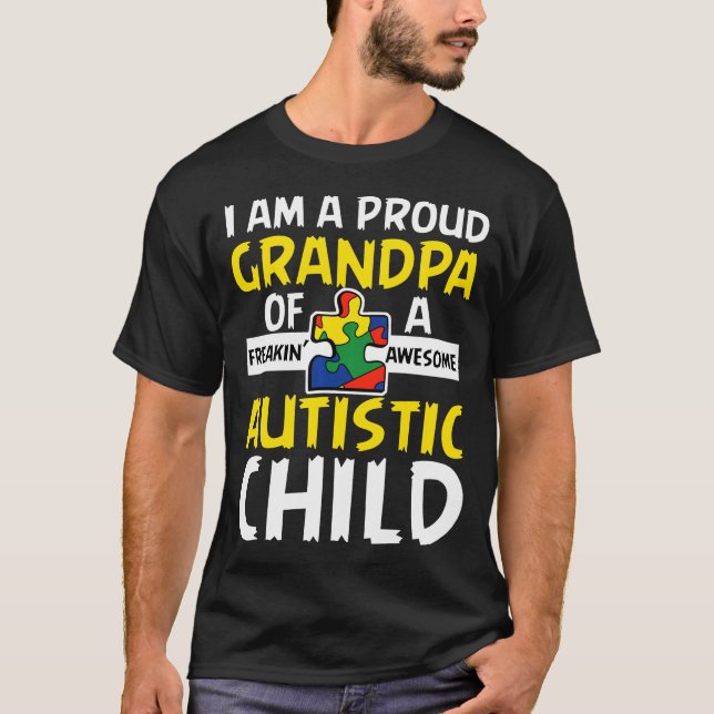 Autistic Grandpa Im A Proud Grandpa Autistic Puzzl T-Shirt (Front)
