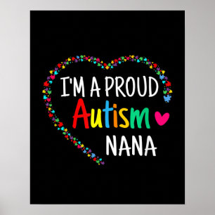 Autistic I'm A Proud Autism Nana Puzzle Piece Poster