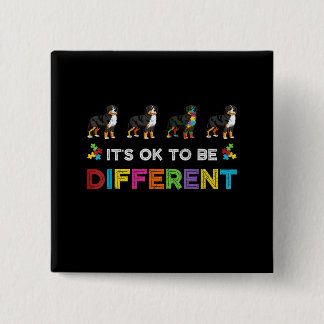 Autistic |It's Ok To Be Different Bernese Mountain 15 Cm Square Badge