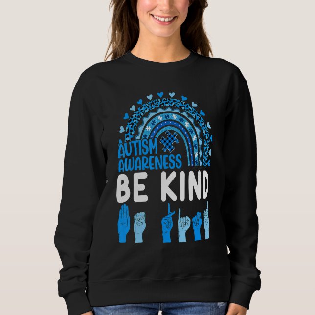 Autistic Leopard Rainbow Be Kind Autism Awareness  Sweatshirt (Front)