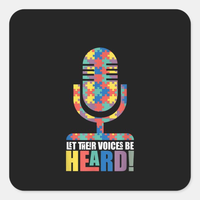 Autistic | Let Their Voices Be Heard Autism Voice Square Sticker (Front)