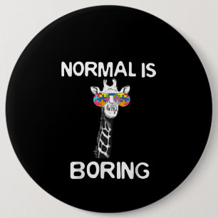 Autistic   Normal Is Boring Giraffe Puzzle Piece 6 Cm Round Badge