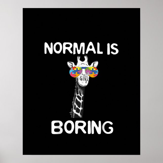 Autistic | Normal Is Boring Giraffe Puzzle Piece Poster (Front)