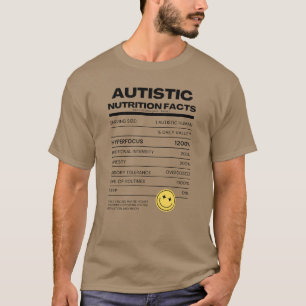 Autistic Nutrition Facts Shirt