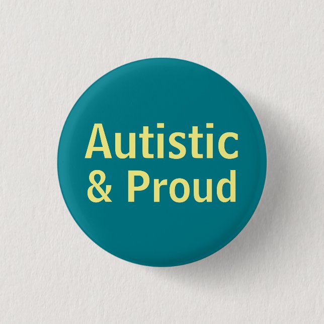 Autistic & Proud 3 Cm Round Badge (Front)