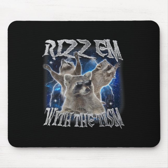 Autistic Racoon Autism Meme Funny Rizz Em With The Mouse Mat (Front)