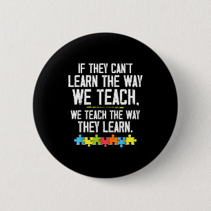 Autistic teach learn autism awareness teacher 6 cm round badge
