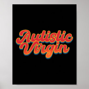 Autistic Virgin Funny Autism Awareness Month Autis Poster