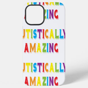 Autistically Amazing iPhone 12 Pro Max Case