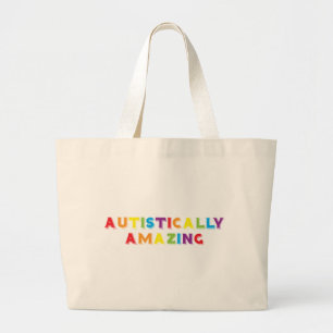 Autistically Amazing Large Tote Bag