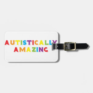 Autistically Amazing Luggage Tag