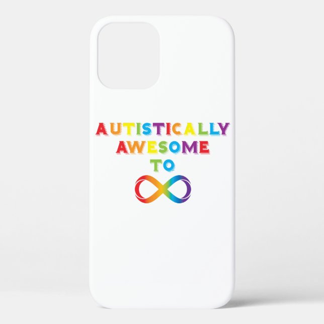 Autistically Awesome To Infinity Case-Mate iPhone Case (Back)