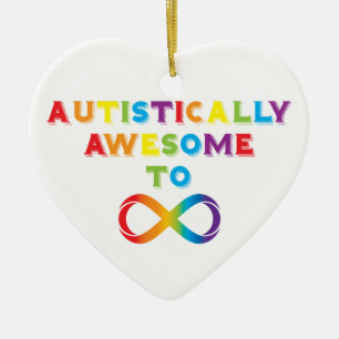 Autistically Awesome To Infinity Ceramic Tree Decoration