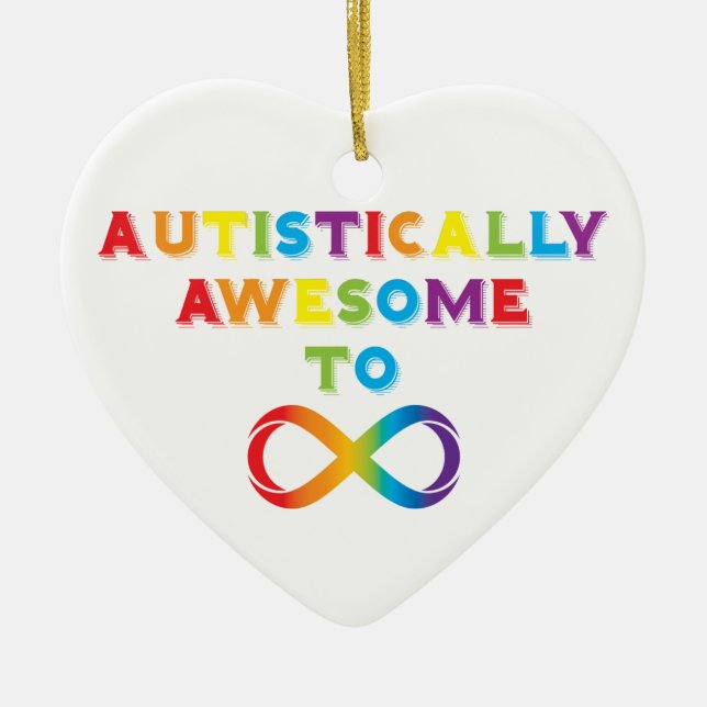 Autistically Awesome To Infinity Ceramic Tree Decoration (Front)