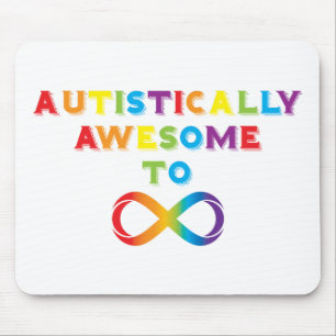 Autistically Awesome To Infinity Mouse Mat