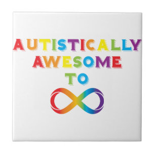 Autistically Awesome To Infinity Tile
