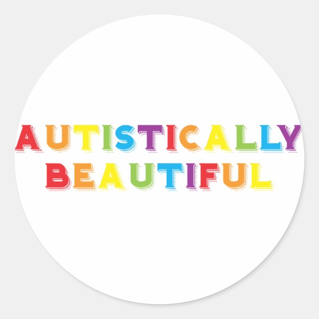 Autistically Beautiful Classic Round Sticker (Front)