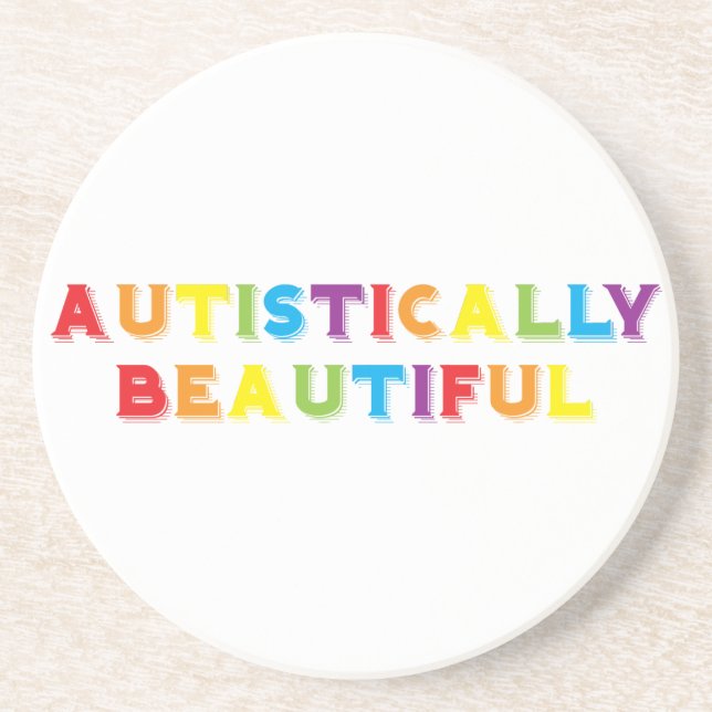 Autistically Beautiful Coaster (Front)