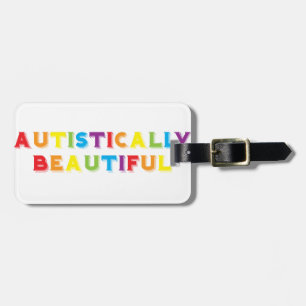 Autistically Beautiful Luggage Tag