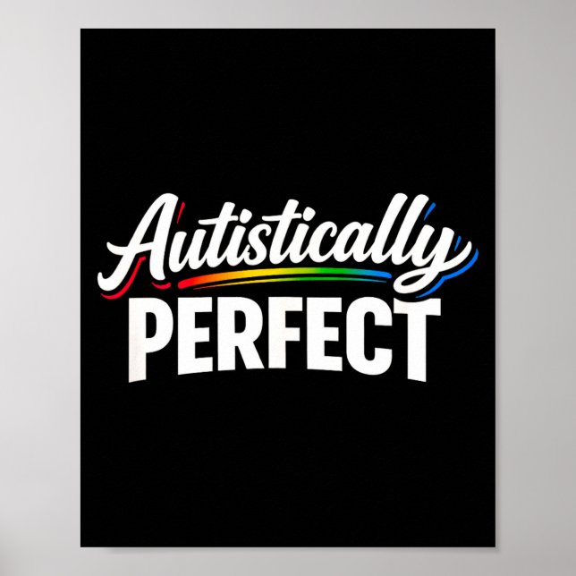 Autistically perfect - powerful autism acceptance poster (Front)