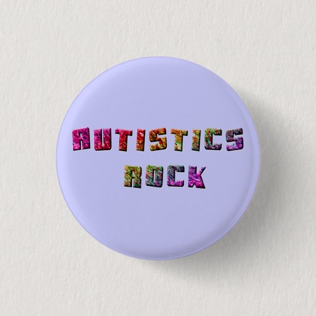 Autistics Rock Buttons (Front)