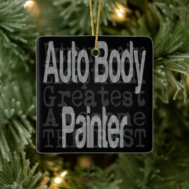 Auto Body Painter Extraordinaire Ceramic Ornament (Tree)