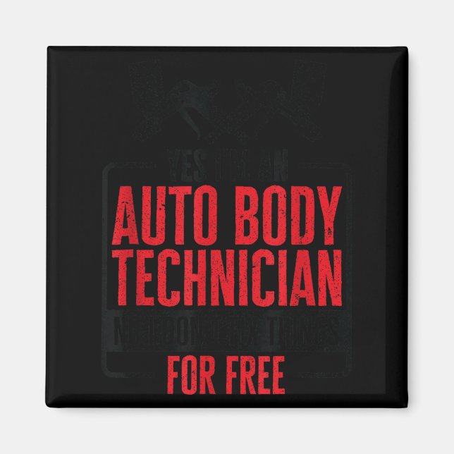 Auto Body Technician Vehicle Repair Car Maintenanc Magnet (Front)