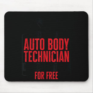 Auto Body Technician Vehicle Repair Car Maintenanc Mouse Mat