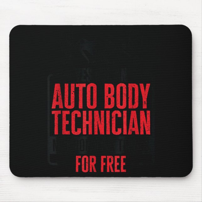 Auto Body Technician Vehicle Repair Car Maintenanc Mouse Mat (Front)