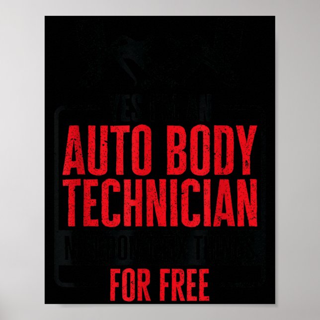 Auto Body Technician Vehicle Repair Car Maintenanc Poster (Front)